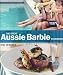 The Great Aussie Barbie Cookbook by Kim Terakes