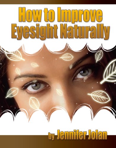How to Improve Eyesight Naturally - Plus FREE Bonus eBook Download, a  Value