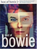 The Best of Bowie: Piano Voice and Guitar The Best of Bowie: Piano Voice and Guitar