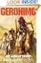 Geronimo: The Man, His Time, His Place (Civilization of the American Indian Series)