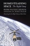 Homesteading Space: The Skylab Story (Outward Odyssey: A People's History of S) Homesteading Space: The Skylab Story (Outward Odyssey: A People's History of S)