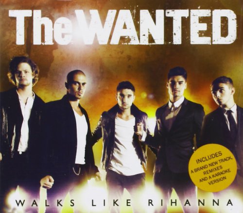 The Wanted - Walks Like Rihanna - Zortam Music