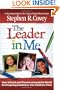 The Leader in Me: How Schools and Parents Around the World Are Inspiring Greatness, One Child At a Time