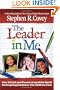 The Leader in Me: How Schools and Parents Around the World Are Inspiring Greatness, One Child At a Time