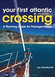Your first Atlantic crossing : a planning guide for passagemakers