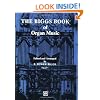 The Biggs Book of Organ Music (H.W. Gray)