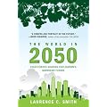 The World in 2050: Four Forces Shaping Civilization's Northern Future