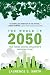 The World in 2050: Four Forces Shaping Civilization The World in 2050: Four Forces Shaping Civilization