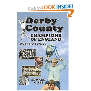 Derby County: Champions of England 1971-72 and 1974-75 ...