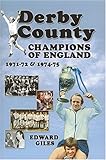 Derby County : champions of England, 1971-72 & 1974-75