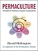 Permaculture: Principles and Pathways Beyond Sustainability
