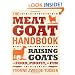 The Meat Goat Handbook: Raising Goats for Food, Profit, and Fun