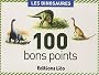 100 bons points : Les dinosaures