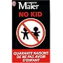 No Kid : Quarante raisons de ne pas avoir d'enfant