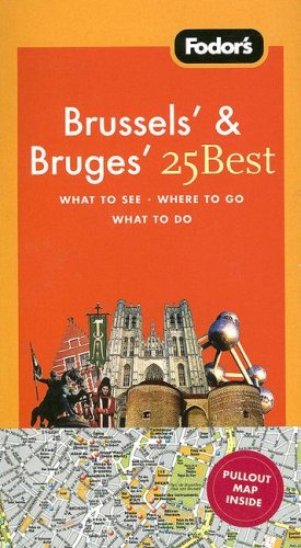 City Travel Guides Discounted  Books : Fodor's Brussels' & Bruges' 25 Best (Fodor's Brussels & Bruges 25 Best)