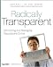 Radically Transparent