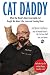 Cat-Daddy-What-the-Worlds-Most-Incorrigible-Cat-Taught-Me-About-Life-Love-and-Coming-Clean