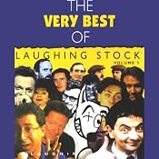 The Very Best of Laughingstock, Volume 1 | [Rowan Atkinson, Ben Elton, Eddie Izzard]