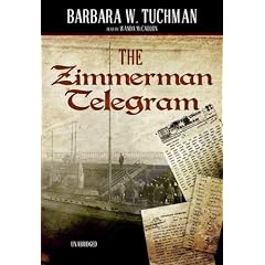 The Zimmermann Telegram (Library Edition) by Barbara Wertheim Tuchman and Wanda McCadden