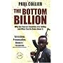 The Bottom Billion: Why the Poorest Countries are &hellip by Paul Collier