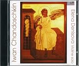 Sonaten f�r Violine Solo - Elena / Chandoschkin, Iwan Denisova