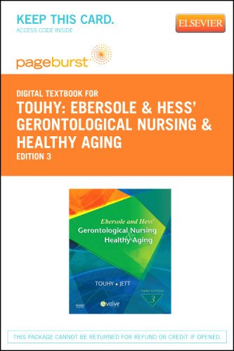 Ebersole & Hess' Gerontological Nursing & Healthy Aging - Elsevier eBook on VitalSource (Retail Access Card), 3e, by Theris A. Touhy DNP