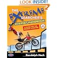 The Extreme Searcher's Internet Handbook: A Guide for the Serious Searcher