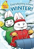 Max & Ruby: Everybunny Loves Winter