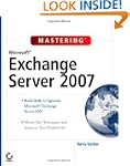Mastering Microsoft Exchange Server 2007