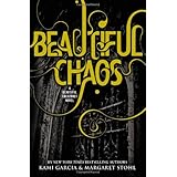 Beautiful Chaos (Beautiful Creatures, Book 3)