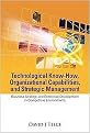 Technological Know-How, Organizational Capabilities, And Strategic Management (Business Strategy And Enterprise Development in Competitive Environments) (Hardcover)