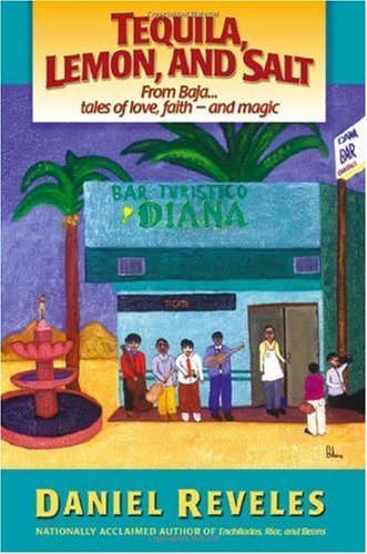 51Yu9KSELWL Tequila, Lemon, And Salt: From Baja...tales of love,faith   and magic