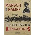 Marsch und Kampf des deutschen Afrikakorps 1941
