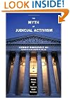 The Myth of Judicial Activism: Making Sense of Supreme Court Decisions