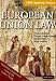 European Union Law Book and Updating Supplement Pack: Text and Materials: Supplement Pack Supplement pack