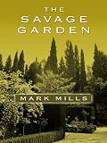 The Savage Garden (Thorndike Reviewers' Choice)