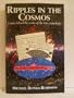 Ripples in the Cosmos: A view behind the scenes of the new cosmology