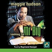 Looking for Mr. Big | [Maggie Hudson]