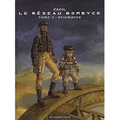Le r�seau Bombyce, Tome 3 : Stigmates