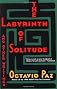 The Labyrinth of Solitude: The Other Mexico, Return to the Labyrinth of Solitude, Mexico and the United States, the Philanthropic Ogre