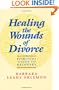 Healing the Wounds of Divorce: A Spiritual Guide to Recovery