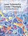 Low Intensity Laser Therapy - in Clinical Practice