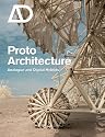 Proto Architecture: Analogue and Digital Hybrids (Architectural Design)