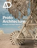Review John Wiley & Sons Ltd  / Proto Architecture: Analogue and Digital Hybrids (Architectural Design)
