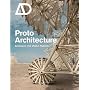 Proto Architecture: Analogue and Digital Hybrids (Architectural Design)