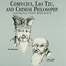 Confucius, Lao Tzu, and Chinese Philosophy