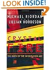 Crystal Fire: The Birth of the Information Age (Sloan Technology)