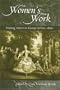 Women's Work: Making Dance in Europe before 1800 (Studies in Dance History)