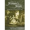 Women's Work: Making Dance in Europe before 1800 (Studies in Dance History)