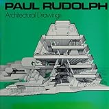Paul Rudolph, architectural drawings